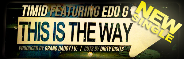 Timid featuring Edo G - This Is The Way