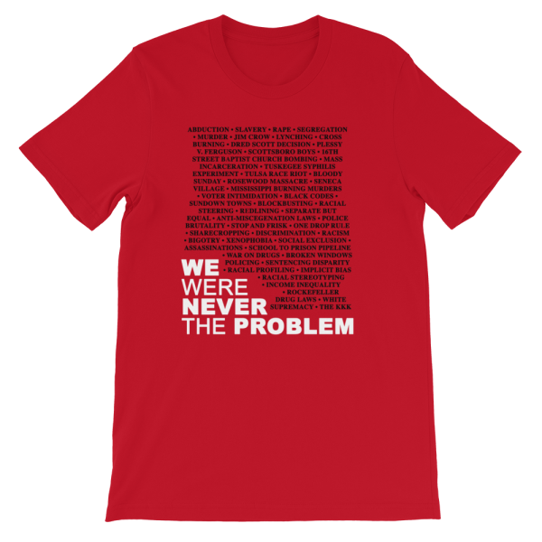 We Were Never The Problem (Short-Sleeve Unisex T-Shirt) - Image 3