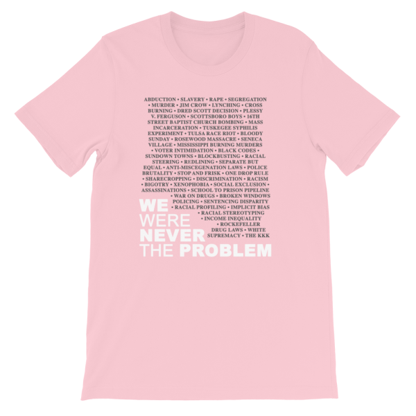 We Were Never The Problem (Short-Sleeve Unisex T-Shirt) - Image 2