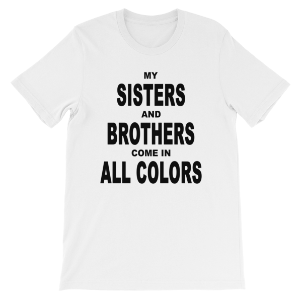 My Sisters and Brothers (Short-Sleeve Unisex T-Shirt) - Image 5